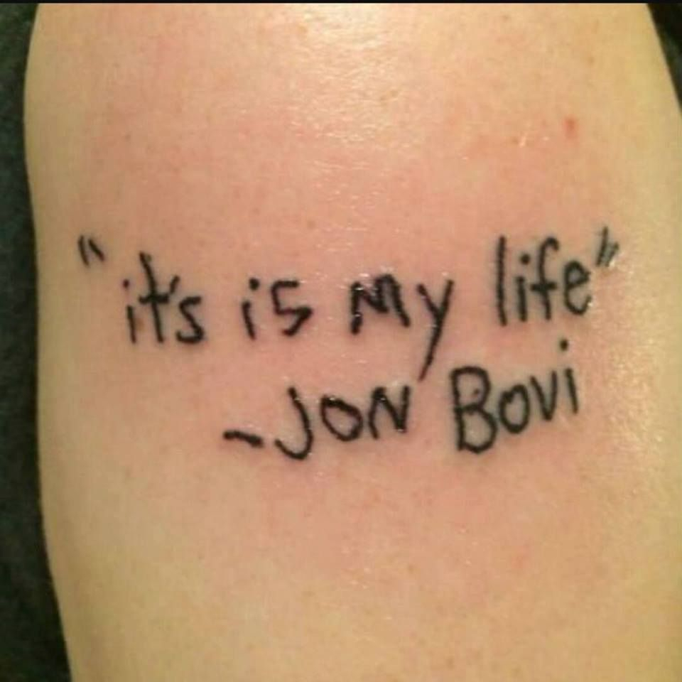 Aaaaaaah Worst Tattoo Ever Bonjovi Lyrics Song Tattoo Bad regarding sizing 960 X 960