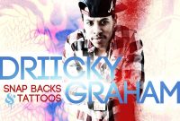 Driicky Graham Snapbacks Tattoos Lyrics Genius Lyrics in size 1000 X 1000