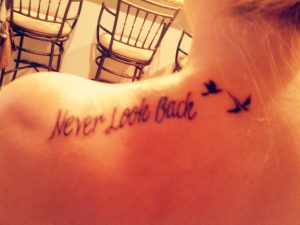 My New Tattoo Never Look Back To Me Meaning Move Forward Look At with proportions 2592 X 1944