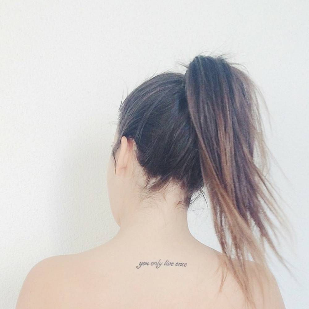 Upper Back Tattoo Saying You Only Live Once On Rsula Campos inside measurements 1000 X 1000