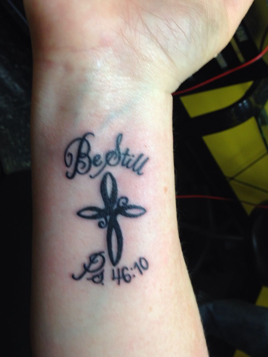 Be Still Ps 4610 Tattoo Cross Tattoo Right Wrist Be Still And intended for size 852 X 1136