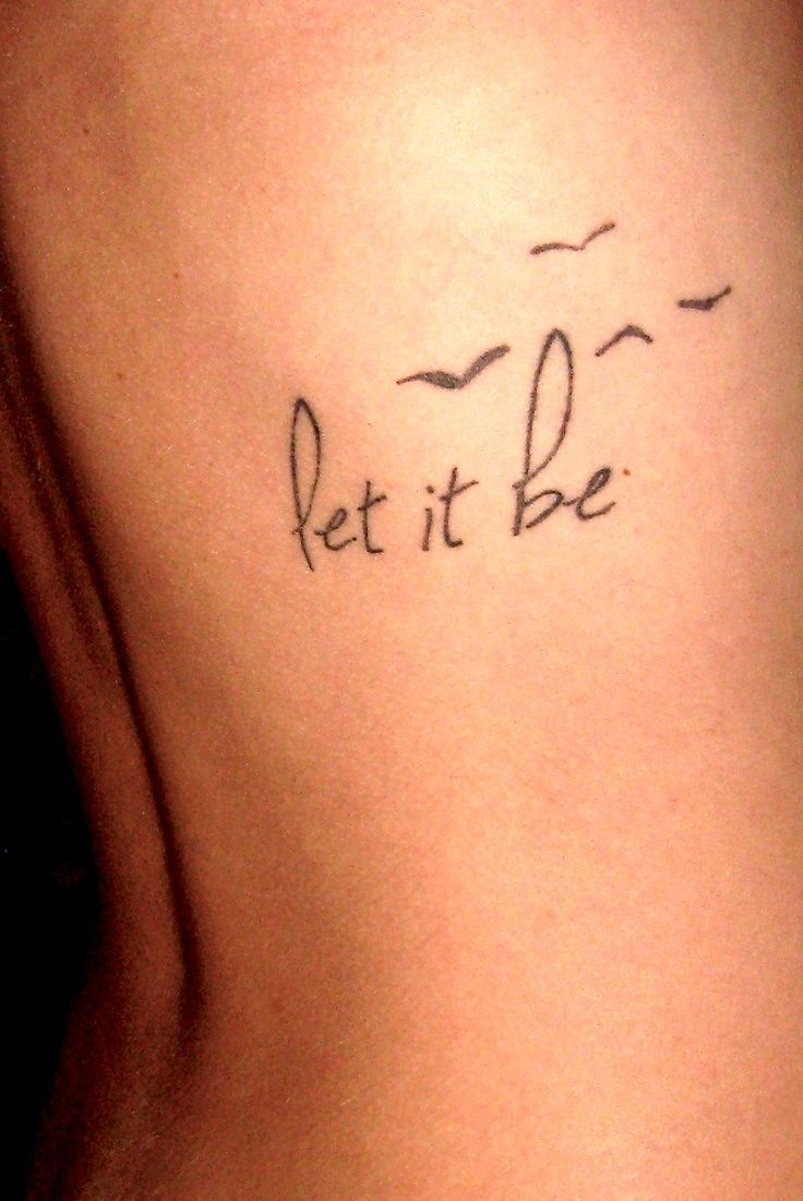 Let It Be Rib Tattoo More Andi Tattoos Let It Be Tattoos Tattoos inside size 736 X 1101