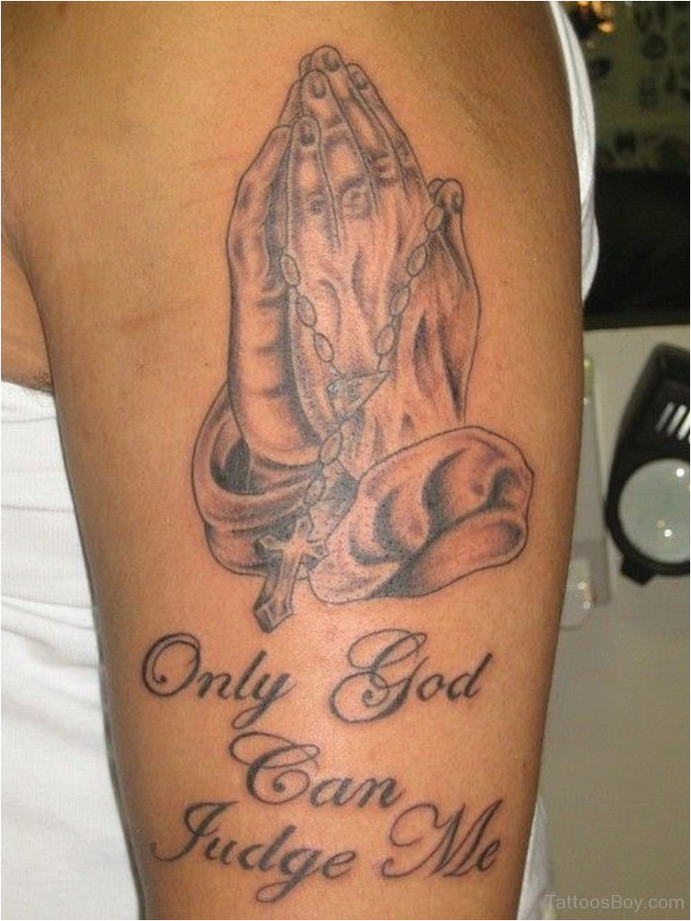 Only God Can Judge Me Tattoo With Cross Praying Hands Tattoo Images intended for proportions 768 X 1024
