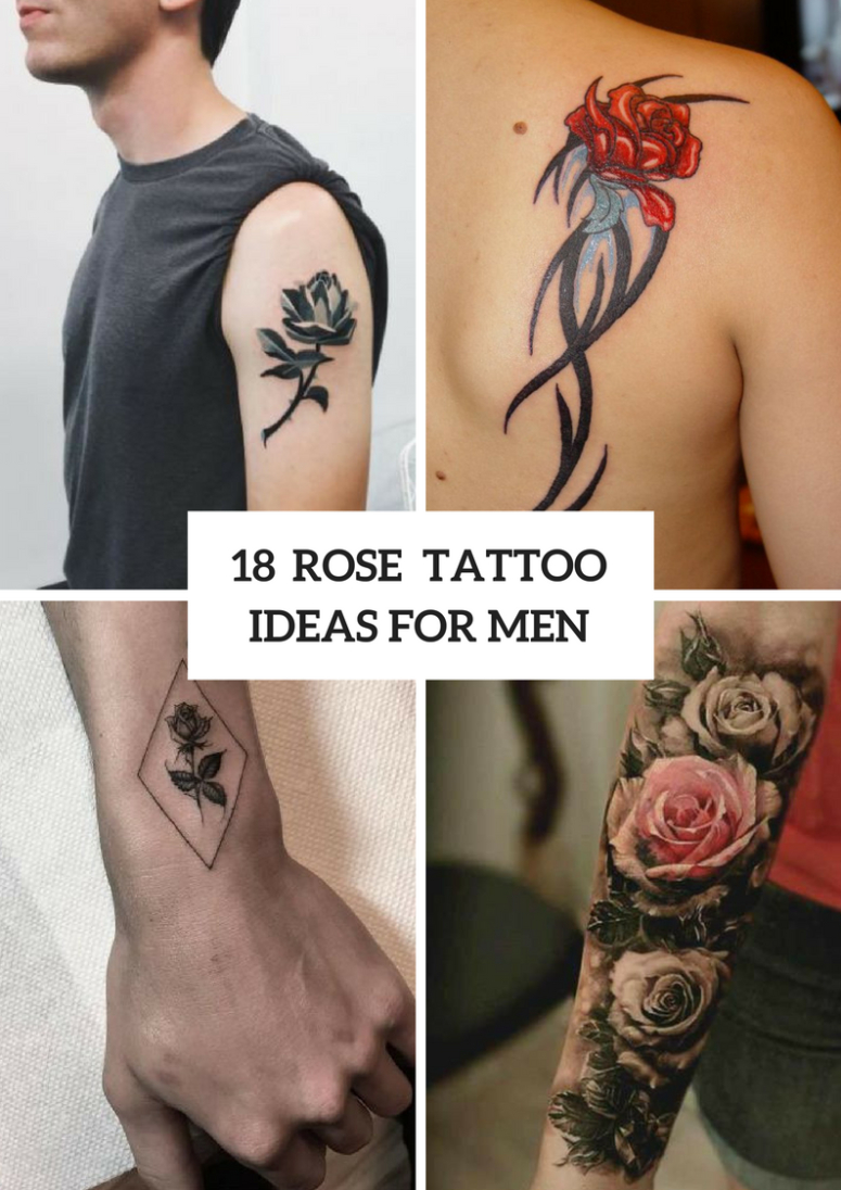 18 Rose Tattoo Ideas For Guys Styleoholic with sizing 775 X 1096