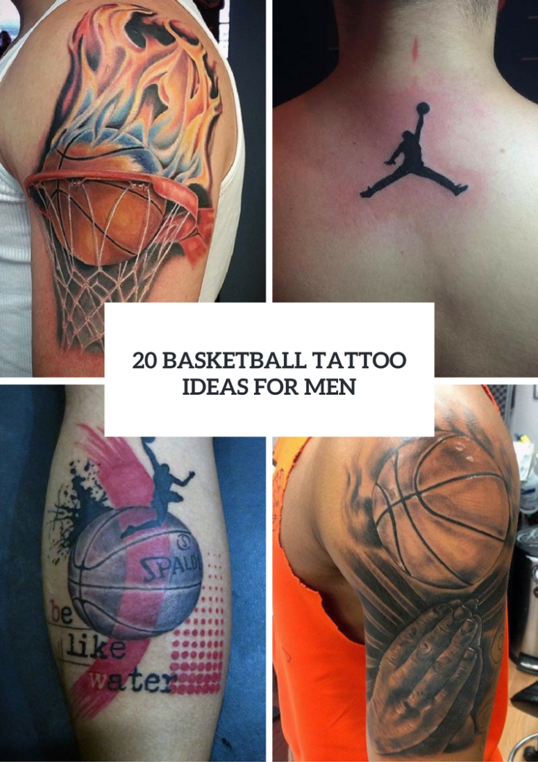 20 Men Basketball Tattoo Ideas To Repeat Styleoholic within sizing 775 X 1096