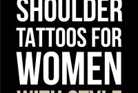30 Elegant Shoulder Tattoos For Women With Style Tattooblend regarding dimensions 635 X 1771