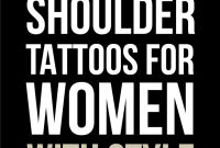 30 Elegant Shoulder Tattoos For Women With Style Tattooblend regarding proportions 635 X 1771