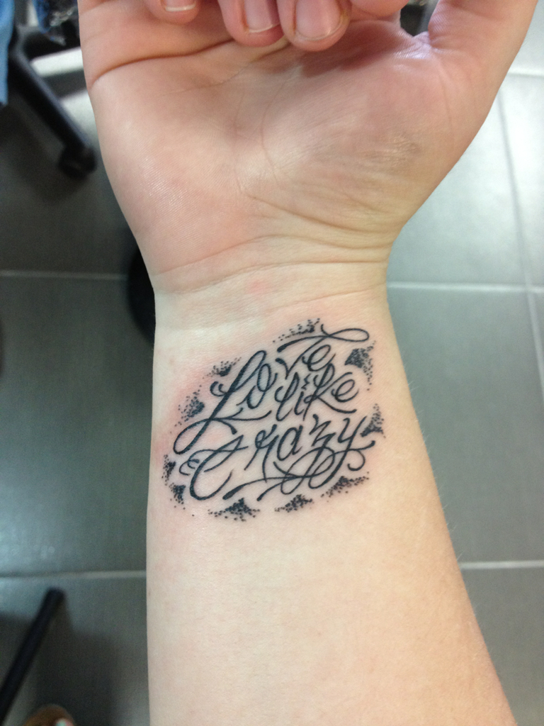 Love Like Crazy Tattoo Google Search Tattoo Ideas Tattoos for size 768 X 1024