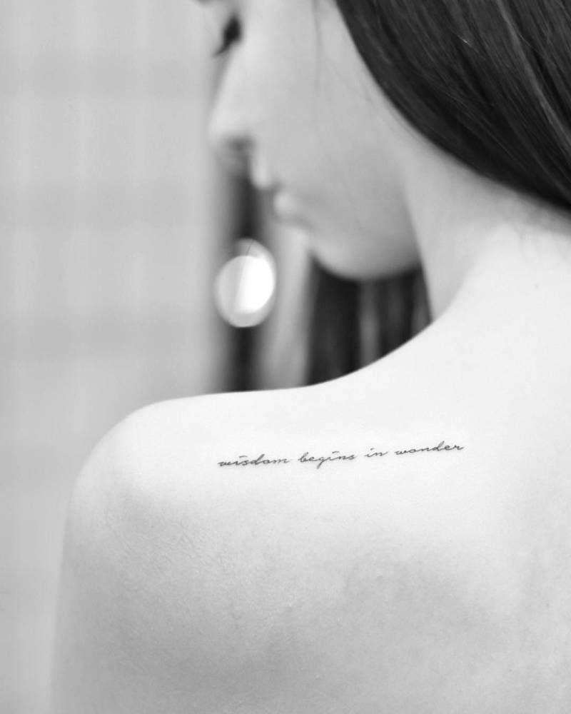Wisdom Begins In Wonder Tattoo On The Left Shoulder Blade Tattoo in proportions 800 X 1000